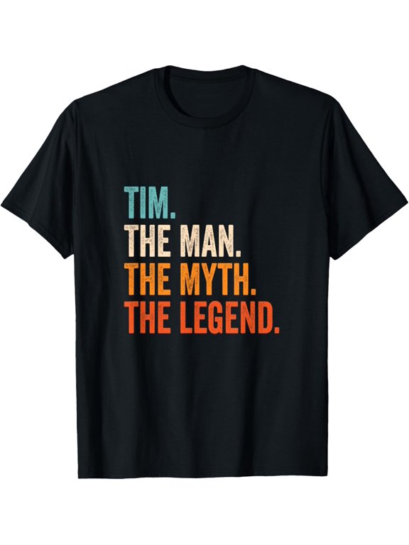Tim The Man The Myth The Legend First Name Tim T-ShirtMen and women, Black T-shirt, size: Extra large