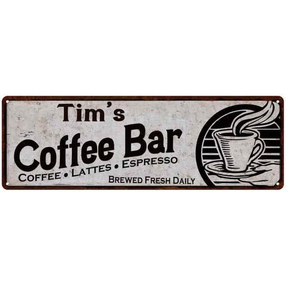 Tim's Coffee Bar Sign Kitchen Decor 6x18 106180007375