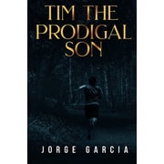 Tim the Prodigal Son, Paperback