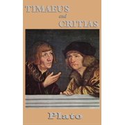 Timaeus and Critias Plato's Dialogues on the Cosmos and Atlantis, Hardcover