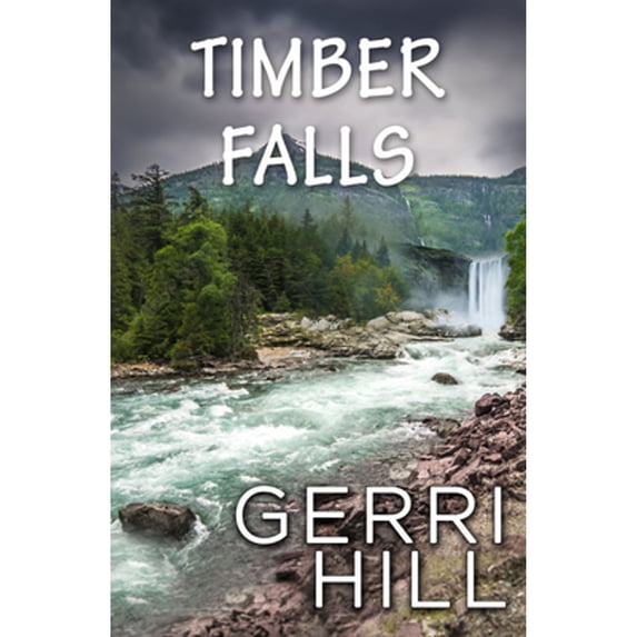 Pre-Owned Timber Falls (Paperback) 1642473928 9781642473926