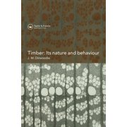 Timber Its Nature and Behaviour, Paperback