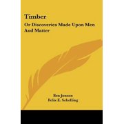 Timber Or Discoveries Made Upon Men And Matter