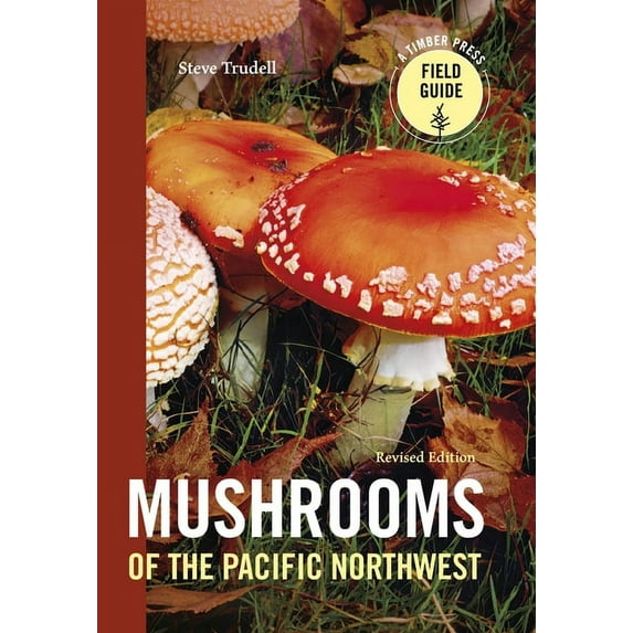 Timber Press Field Guide Mushrooms of the Pacific Northwest, Revised Edition, (Paperback)