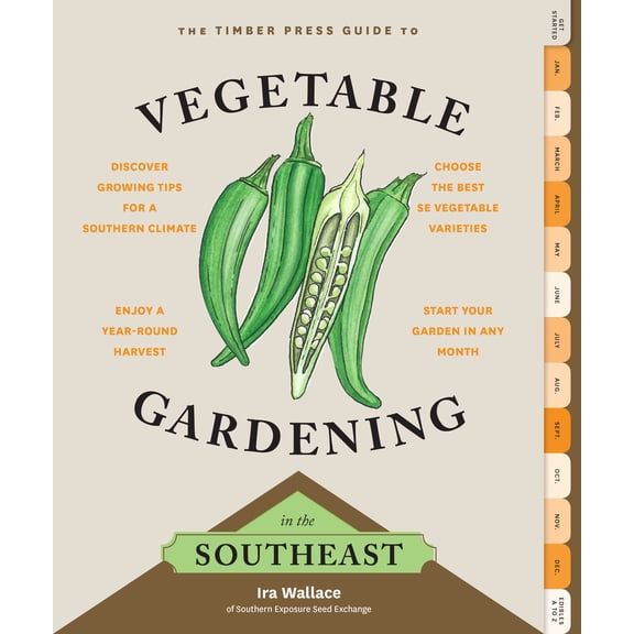 Timber Press Guide to Vegetable Gardening in the Southeast - Paperback