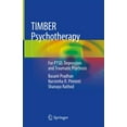 thumbnail image 1 of Timber Psychotherapy: For Ptsd, Depression and Traumatic Psychosis, (Hardcover), 1 of 1
