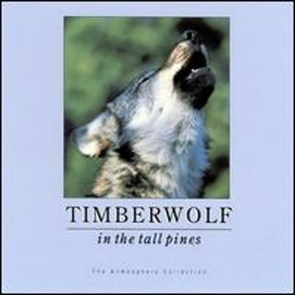 Pre-Owned Timberwolf in the Tall Pines (CD 0014431015724) by Various Artists