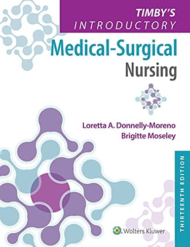 Timby's Introductory Medical-Surgical Nursing, (Paperback)