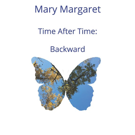 Time After Time: Backward (Paperback) by Mary Margaret