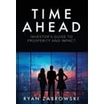 thumbnail image 1 of Time Ahead: Investor's Guide to Prosperity and Impact, (Hardcover), 1 of 1