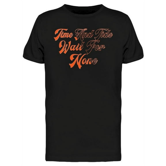 Time And Tide Wait For None T-Shirt Men -Image by Shutterstock, Male XX-Large