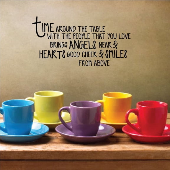 Time Around The Table With The People That You Love Kitchen Quote Wall Decal - Vinyl Decal - Car Decal - Vd033 - 36 Inches