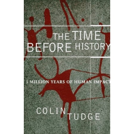 Pre-Owned The Time before History: 5 Million Years of Human Impact Hardcover