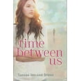 thumbnail image 1 of Pre-Owned Time Between Us (Hardcover) 142315956X 9781423159568, 1 of 1