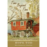 Time Beyond Time A Magical Memoir of Rural England Hardcover