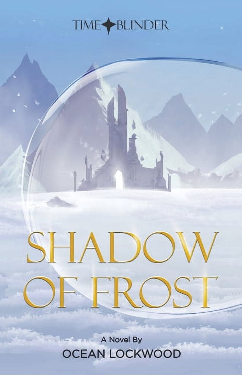 Time Blinder: Shadow of Frost, (Paperback)