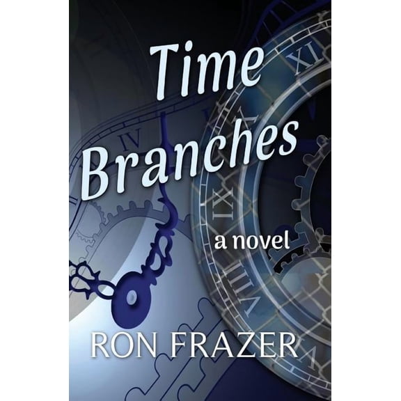 Time Branches, (Paperback)