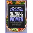 thumbnail image 1 of It's Time to Change the Way You Think about Eating and Staying Fit with the Metabolic Confusion Secr: The Extreme Metabolic Confusion Diet for Women (Paperback), 1 of 1