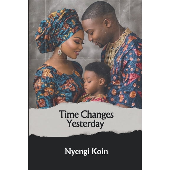 Time Changes Yesterday, (Paperback)