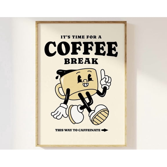 Time For A Coffee Break Retro Mascot Character Kitchen Print Retro Kitchen Decor 70S 80S 90S Cartoon Fun Trendy Bold Coffee Wall Art Modern Wall Decor