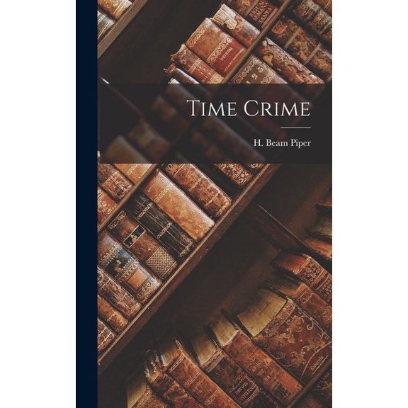 Time Crime (Hardcover)