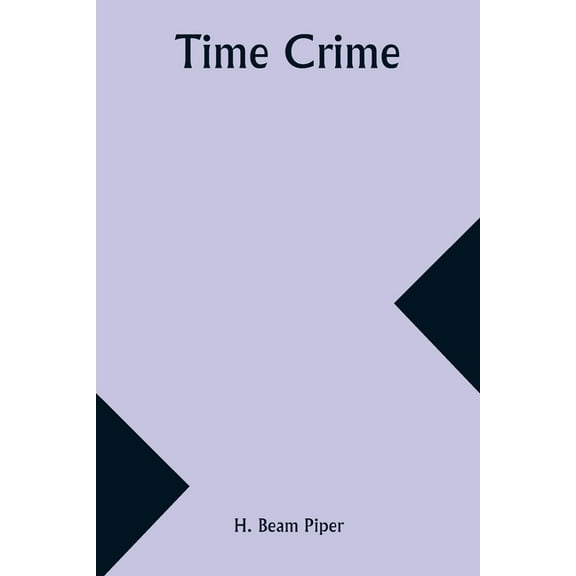 Time Crime, (Paperback)