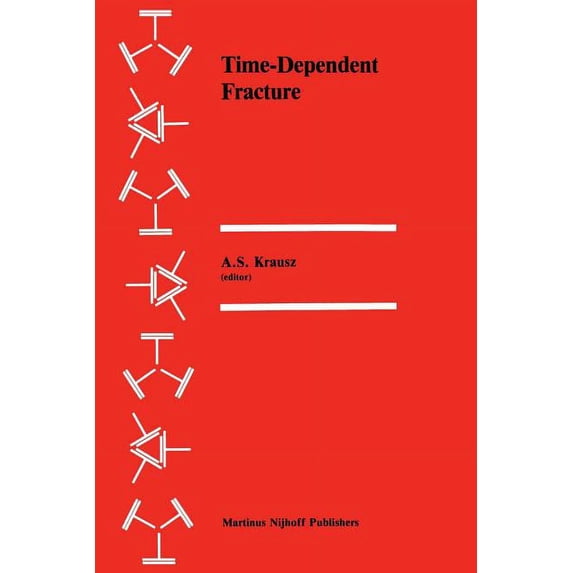 Time-Dependent Fracture: Proceedings of the Eleventh Canadian Fracture Conference, Ottawa, Canada, June 1984, (Paperback)