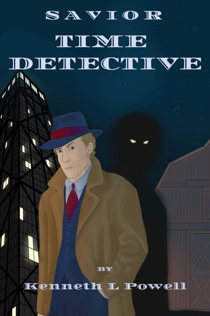 Time Detective: A Savior Novel, (Paperback)
