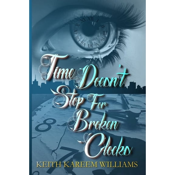 Time Doesn't Stop for Broken Clocks (Paperback)