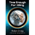 thumbnail image 1 of Time Enough for Killing, (Paperback), 1 of 1