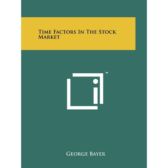 Time Factors In The Stock Market (Paperback)