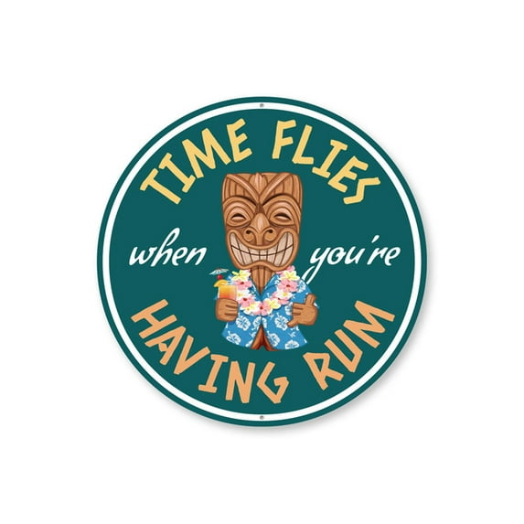 Time Flies When You're Having Rum Bar Aluminum Metal Decor Sign - 12" Round