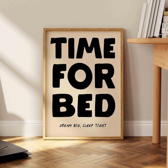 Time For Bed Print, Cute Bedroom Quote, Minimalist Wall Art, Unframed Paper Poster 8x10in