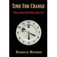 thumbnail image 1 of Time For Change: Whole Foods For Whole Health!, (Paperback), 1 of 1