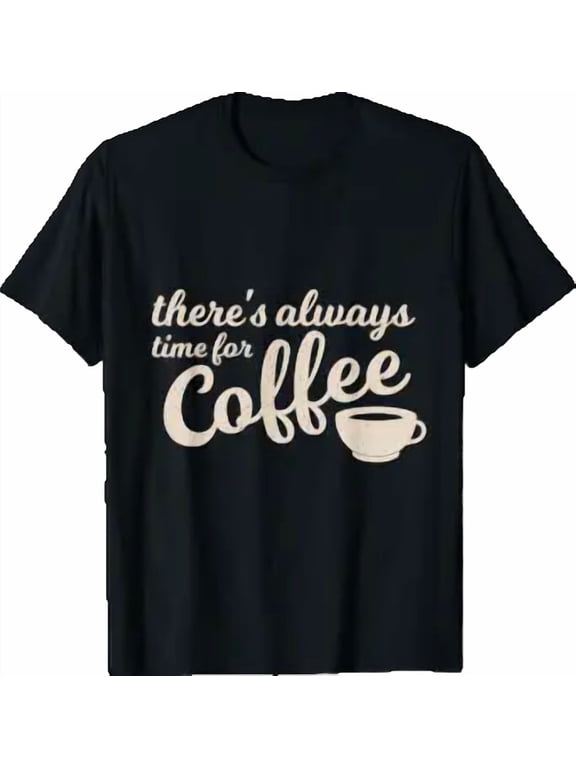 Time For Coffee Coffee Lover Graphic T-Shirt