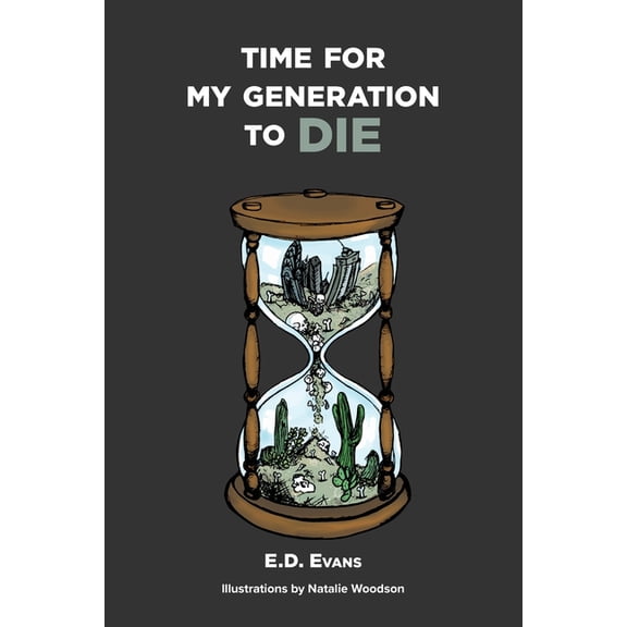 Time For My Generation To DIE, (Paperback)