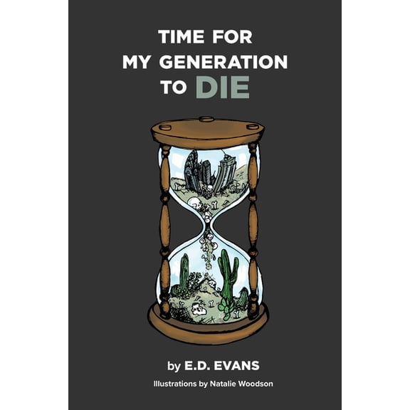 Time For My Generation to DIE, (Paperback)