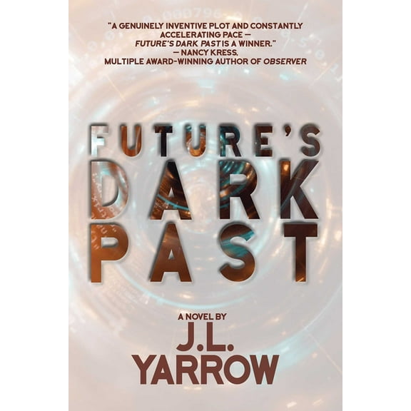 Time Forward Trilogy Future's Dark Past, (Hardcover)