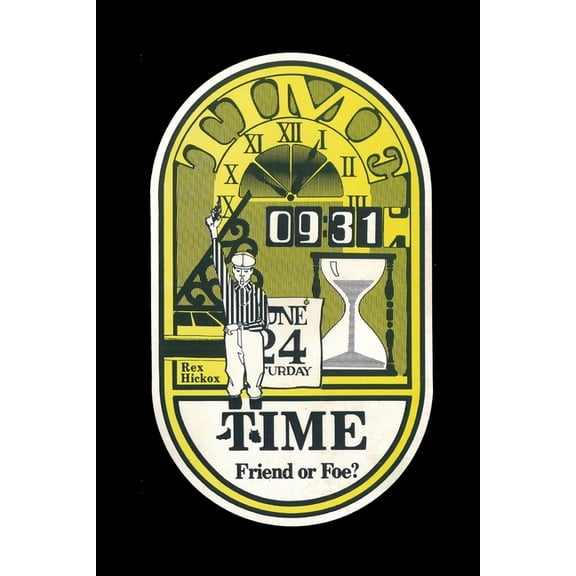 Time: Friend or Foe? (Paperback)