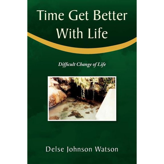 Time Get Better with Life (Paperback)