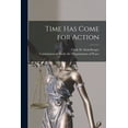 thumbnail image 1 of Time Has Come for Action, (Paperback), 1 of 1