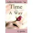 thumbnail image 1 of Time Has a Way (Paperback), 1 of 1