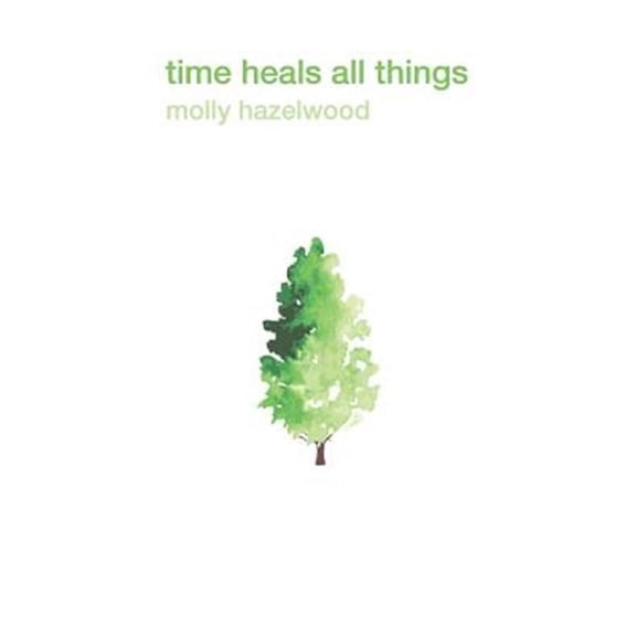 Time Heals All things (Paperback)