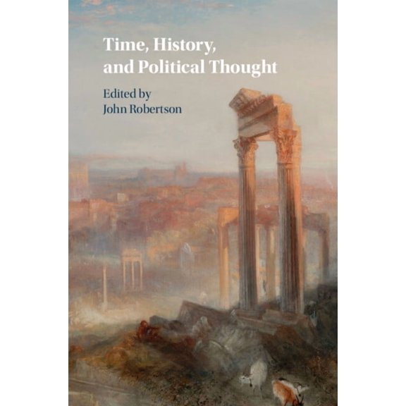 Time, History, and Political Thought, (Paperback)