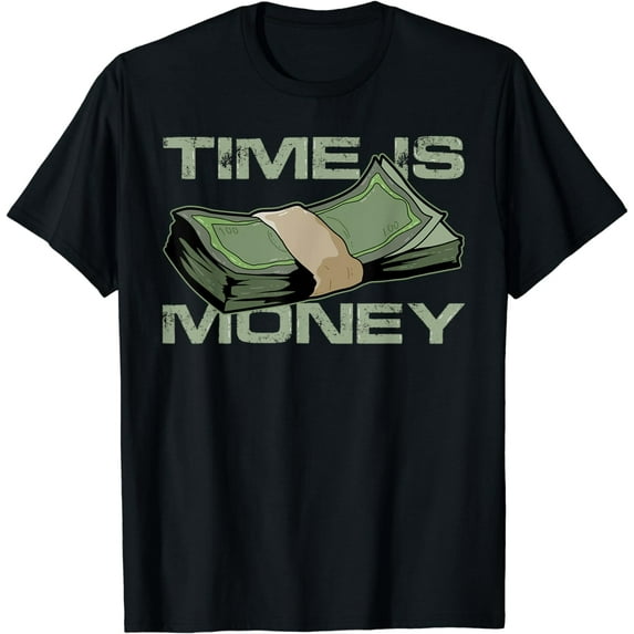 Time Is Money Everyday Grind T-Shirt