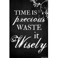 thumbnail image 1 of Time Is Precious Waste It Wisely Poster by Pointless Posters, 1 of 1