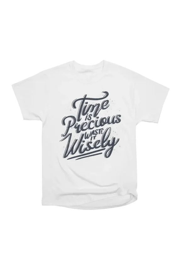 Time Is Precious Waste It Wisely by Tobe Fonseca T-Shirt Tee Gift For Him Merch For Her Ap