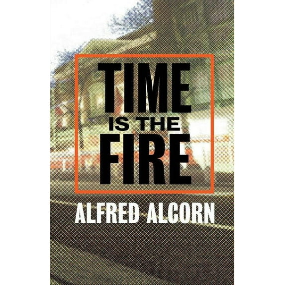 Time Is The Fire, (Paperback)
