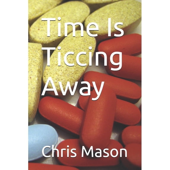 Time Is Ticcing Away, (Paperback)