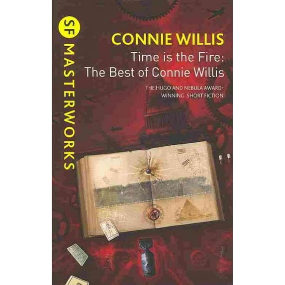 Time Is the Fire : The Best of Connie Willis